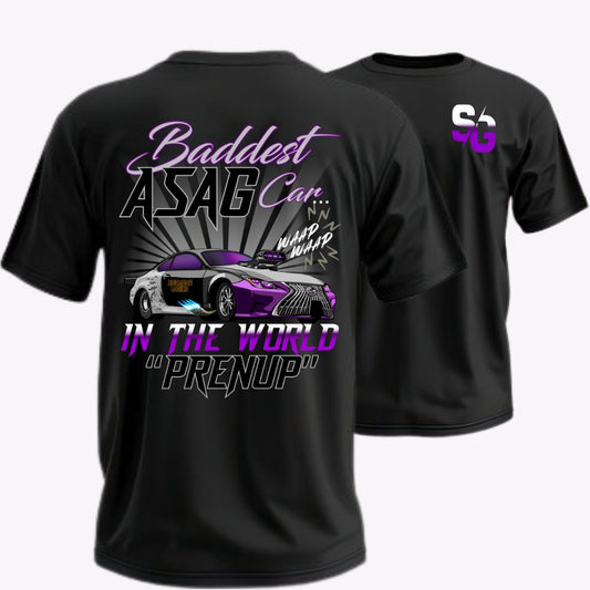 PRENUP WaAp WaAp "Baddest ASAG Car In The World" T Shirt PRE ORDER